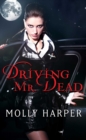 Image for Driving Mr. Dead
