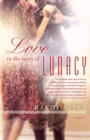Image for Love in the Years of Lunacy