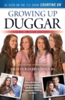 Image for Growing up duggar  : it&#39;s all about relationships
