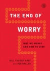 Image for The End of Worry