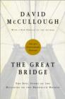 Image for The great bridge  : the epic story of the building of the Brooklyn Bridge