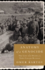 Image for Anatomy of a Genocide : The Life and Death of a Town Called Buczacz