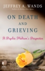Image for On Death and Grieving