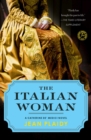 Image for Italian Woman: A Catherine de&#39; Medici Novel