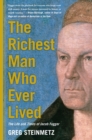 Image for The Richest Man Who Ever Lived : The Life and Times of Jacob Fugger
