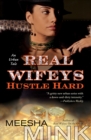 Image for Real Wifeys: Hustle Hard : An Urban Tale