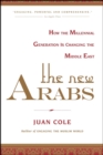 Image for New Arabs: How the Millennial Generation is Changing the Middle East