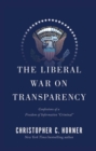 Image for Liberal War on Transparency