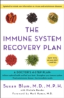 Image for Immune System Recovery Plan: A Doctor&#39;s 4-Step Program to Treat Autoimmune Disease