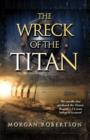 Image for The wreck of the Titan: a nineteenth-century prophecy