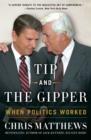 Image for Tip and the Gipper: when politics worked