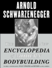 Image for The New Encyclopedia of Modern Bodybuilding: The Bible of Bodybuilding, Fully Updated and Revised