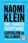 Image for This changes everything  : capitalism vs. the climate