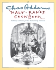 Image for Chas Addams Half-Baked Cookbook : Culinary Cartoons for the Humorously Famished