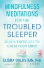 Image for Mindfulness Meditations for the Troubled Sleeper (with embedded videos) : The Now Effect