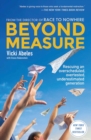 Image for Beyond Measure: Rescuing an Overscheduled, Overtested, Underestimated Generation