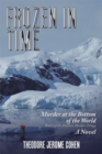 Image for Frozen in Time: Murder at the Bottom of the World