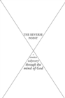 Image for Reverse Point: A Timeless Odyssey Through the Mind of God