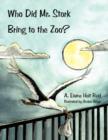 Image for Who Did Mr. Stork Bring to the Zoo?