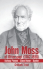 Image for John Moss of Otterspool (1782-1858) : Railway Pioneer Slave Owner Banker