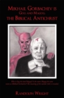 Image for Mikhail Gorbachev Is Gog and Magog, the Biblical Antichrist
