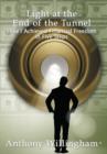 Image for Light at the End of the Tunnel : How I Achieved Financial Freedom in Five Steps