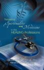 Image for Translating Spirituality and Medicine in the Healing Professions