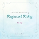 Image for The Great Adventures of Regina and Richey : The Gift