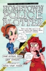 Image for Hometown Police Blotter: Volume One: Nevada County, California