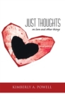 Image for Just Thoughts: On Love and Other Things