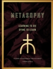 Image for Metasophy Learning to Die-Dying To Learn : Pilgrims Autobiography and Testimony