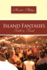 Image for Island Fantasies : Truth in Travel