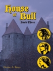 Image for House of Bull: Book Three