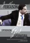 Image for Experiencing God in the Supernatural
