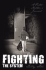Image for Fighting the System: A Foster Mother&#39;s Journal