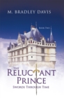 Image for Reluctant Prince: Swords Through Time Book 2