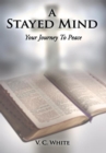 Image for Stayed Mind: Your Journey to Peace