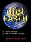 Image for Diet Earth : The Conant Method: The True Nutritional Solution