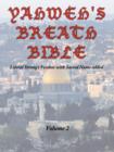 Image for Yahweh&#39;s Breath Bible, Volume 2 : Literal Strong&#39;s Version with Sacred Name Added