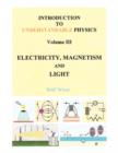 Image for Introduction to Understandable Physics : Volume III - Electricity, Magnetism and Light
