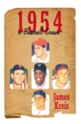 Image for 1954, a baseball season