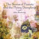Image for The Stories of Fizziwiz and the Flying Dumplings