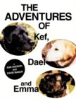 Image for The Adventures of Kef, Dael and Emma