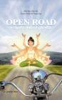 Image for Open Road : A Goddess-Biker Guidebook: Find Your True Self, Create a Bold &amp; Soulful Life
