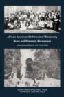 Image for African American Children and Missionary Nuns and Priests in Mississippi : Achievement Against Jim Crow Odds
