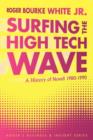 Image for Surfing the High Tech Wave : A History of Novell 1980-1990