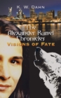 Image for Alexander Rumel Chronicles: Visions of Fate