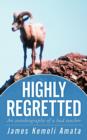 Image for Highly Regretted : An Autobiography of a Bad Teacher