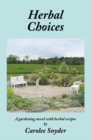 Image for Herbal Choices: A Gardening Novel with Herbal Recipes