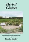 Image for Herbal Choices : A Gardening Novel with Herbal Recipes